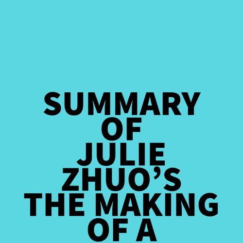 Summary of Julie Zhuo's The Making of a Manager