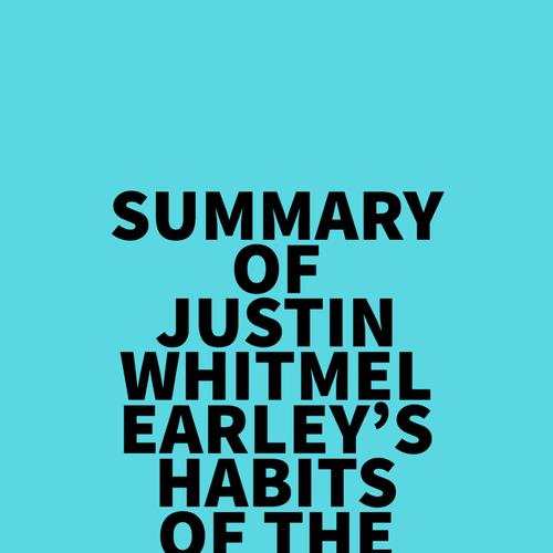 Summary of Justin Whitmel Earley's Habits of the Household