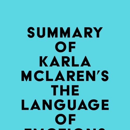 Summary of Karla McLaren's The Language of Emotions