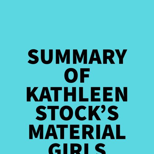 Summary of Kathleen Stock's Material Girls