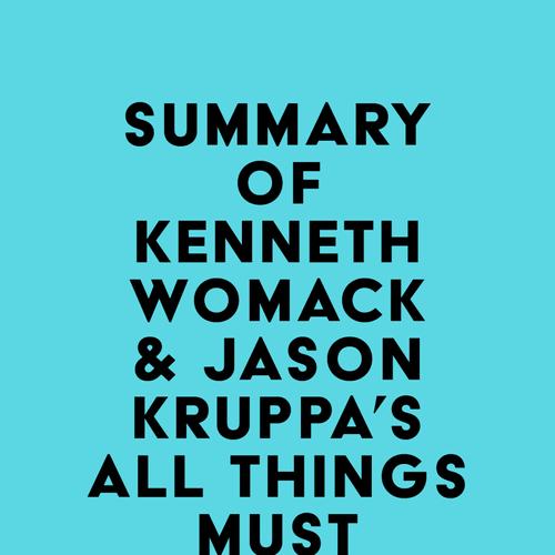 Summary of Kenneth Womack & Jason Kruppa's All Things Must Pass Away