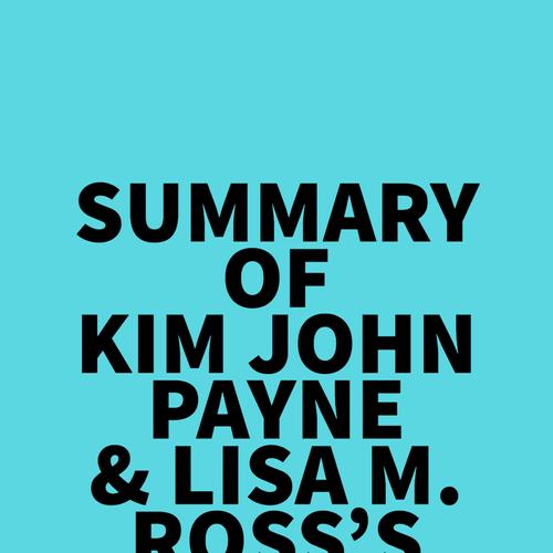 Summary of Kim John Payne & Lisa M. Ross's Simplicity Parenting