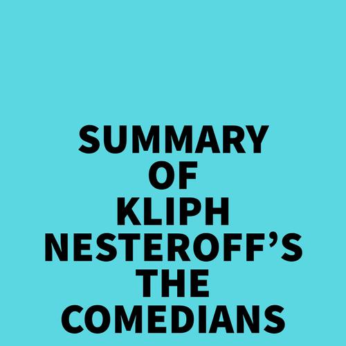 Summary of Kliph Nesteroff's The Comedians