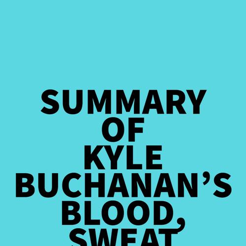 Summary of Kyle Buchanan's Blood, Sweat & Chrome