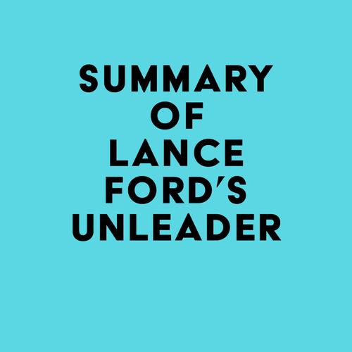 Summary of Lance Ford's UnLeader