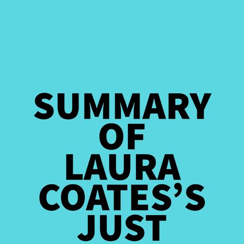 Summary of Laura Coates's Just Pursuit