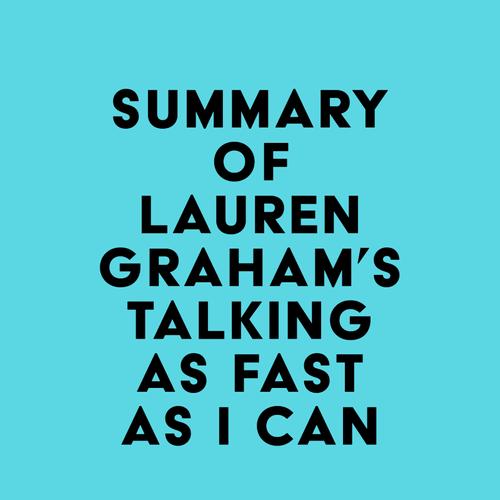 Summary of Lauren Graham's Talking as Fast as I Can