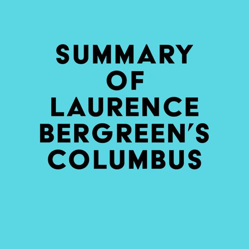 Summary of Laurence Bergreen's Columbus