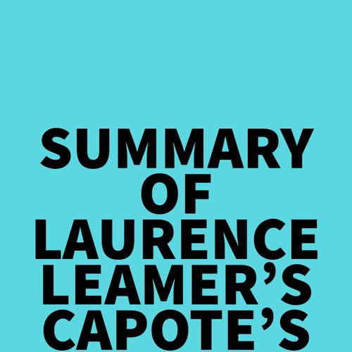 Summary of Laurence Leamer's Capote's Women