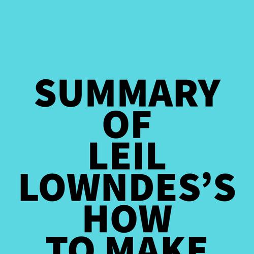 Summary of Leil Lowndes's How to Make Anyone Like You