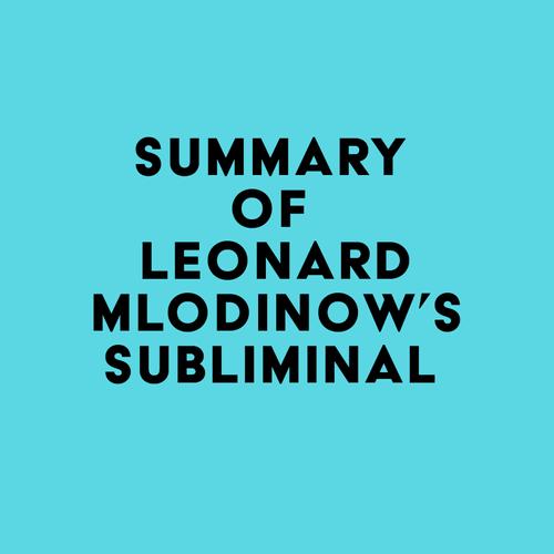 Summary of Leonard Mlodinow's Subliminal