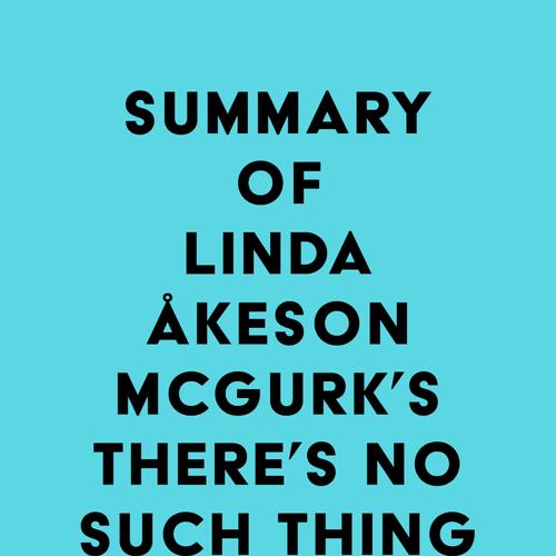 Summary of Linda Åkeson McGurk's There's No Such Thing as Bad Weather