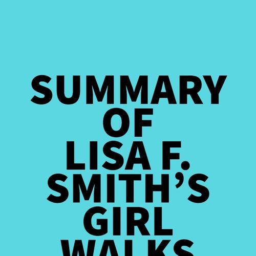 Summary of Lisa F. Smith's Girl Walks Out of a Bar