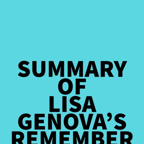 Summary of Lisa Genova's Remember