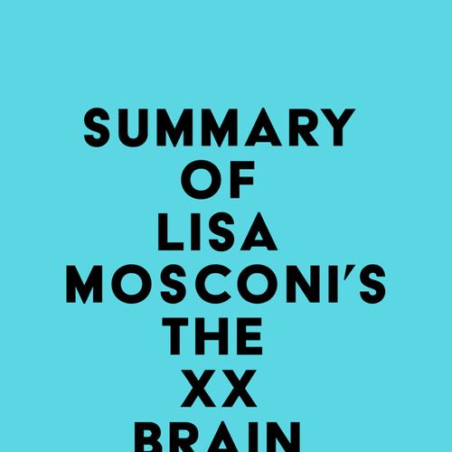 Summary of Lisa Mosconi's The XX Brain