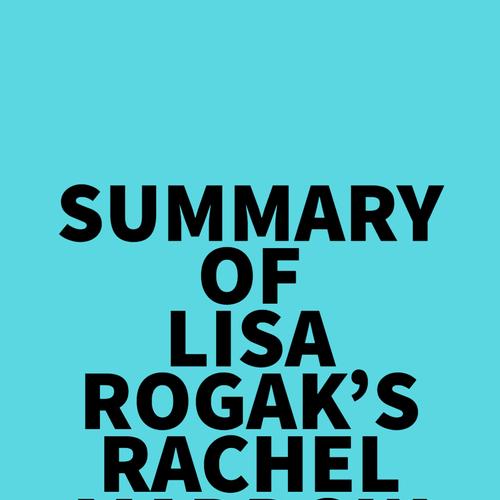 Summary of Lisa Rogak's Rachel Maddow