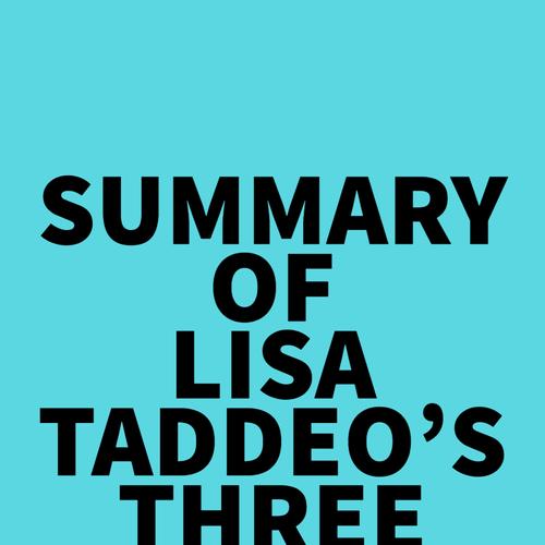 Summary of Lisa Taddeo's Three Women