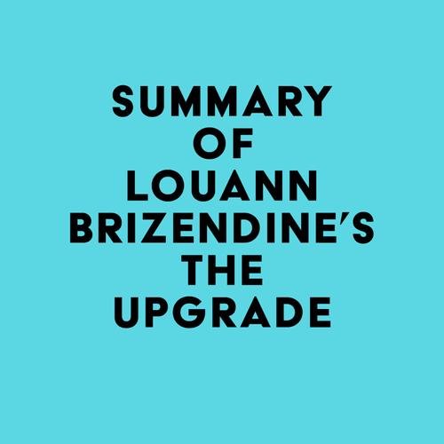 Summary of Louann Brizendine's The Upgrade