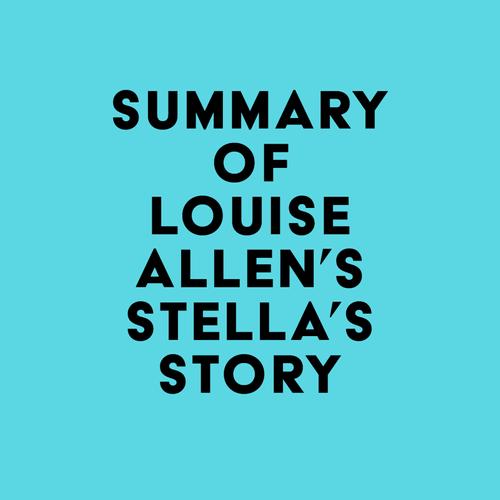 Summary of Louise Allen's Stella's Story