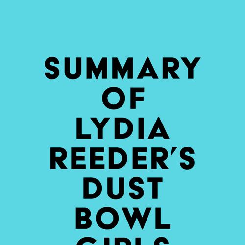 Summary of Lydia Reeder's Dust Bowl Girls