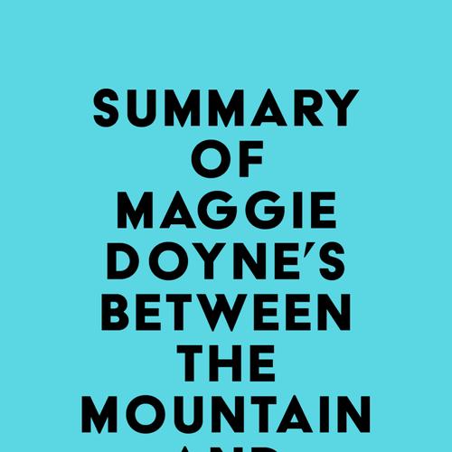 Summary of Maggie Doyne's Between the Mountain and the Sky