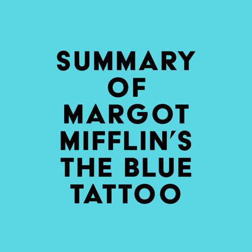 Summary of Margot Mifflin's The Blue Tattoo