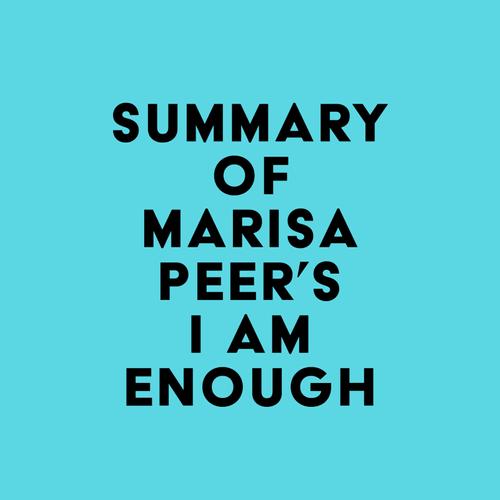 Summary of Marisa Peer's I Am Enough