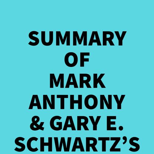 Summary of Mark Anthony & Gary E. Schwartz's The Afterlife Frequency