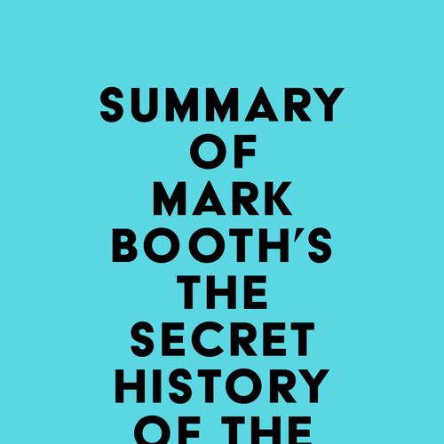 Summary of Mark Booth's The Secret History of the World