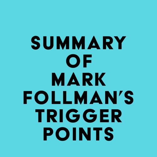 Summary of Mark Follman's Trigger Points