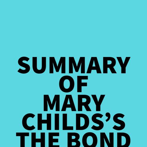 Summary of Mary Childs's The Bond King