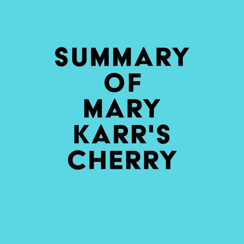 Summary of Mary Karr's Cherry