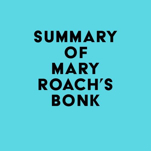 Summary of Mary Roach's Bonk