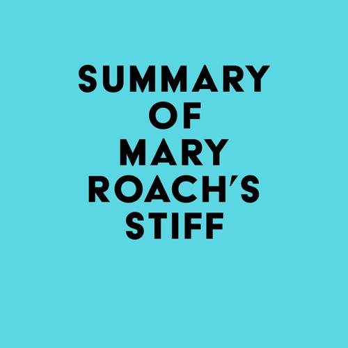 Summary of Mary Roach's Stiff