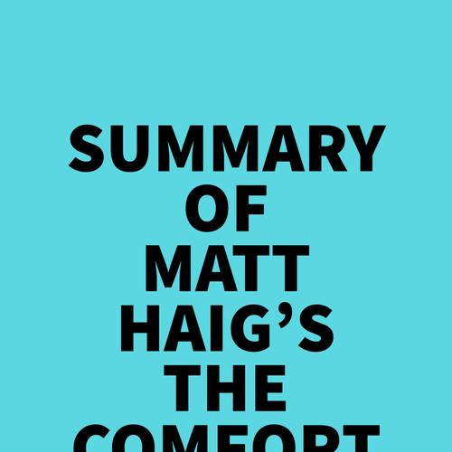 Summary of Matt Haig's The Comfort Book