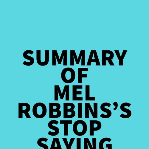 Summary of Mel Robbins's Stop Saying You're Fine