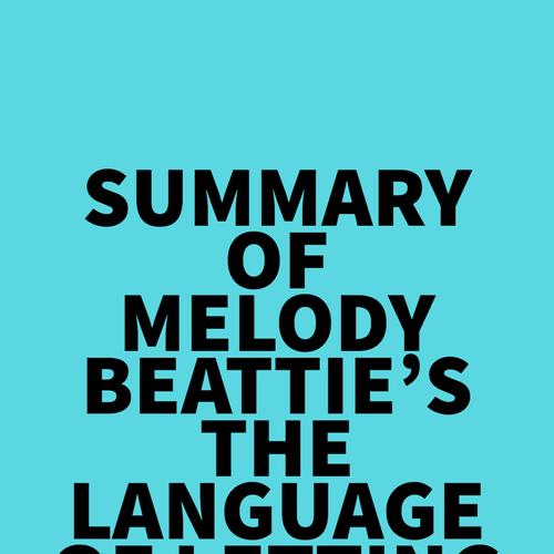 Summary of Melody Beattie's The Language of Letting Go