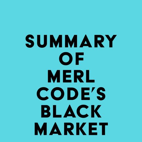 Summary of Merl Code's Black Market