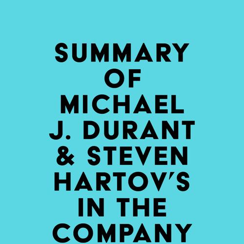 Summary of Michael J. Durant & Steven Hartov's In The Company Of Heroes