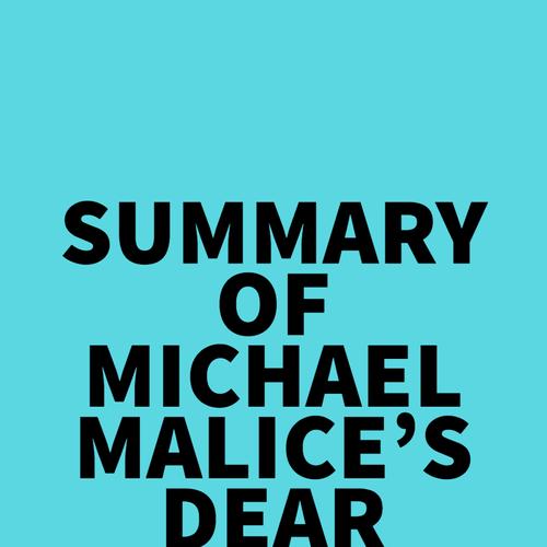 Summary of Michael Malice's Dear Reader