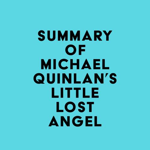 Summary of Michael Quinlan's Little Lost Angel