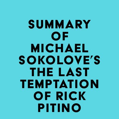 Summary of Michael Sokolove's The Last Temptation of Rick Pitino