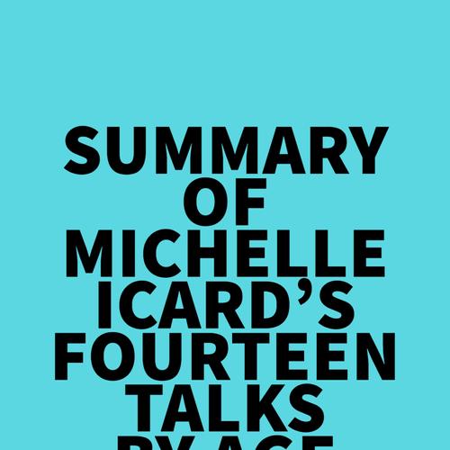 Summary of Michelle Icard's Fourteen Talks by Age Fourteen