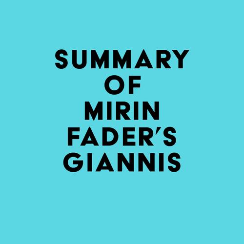 Summary of Mirin Fader's Giannis