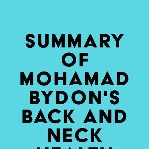 Summary of Mohamad Bydon's Back and Neck Health