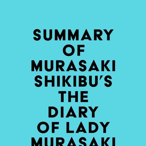 Summary of Murasaki Shikibu's The Diary of Lady Murasaki