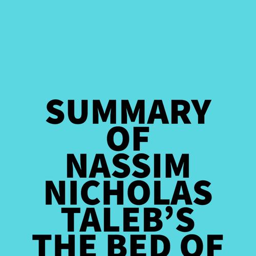 Summary of Nassim Nicholas Taleb's The Bed of Procrustes