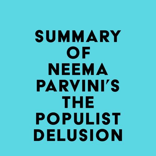 Summary of Neema Parvini's The Populist Delusion