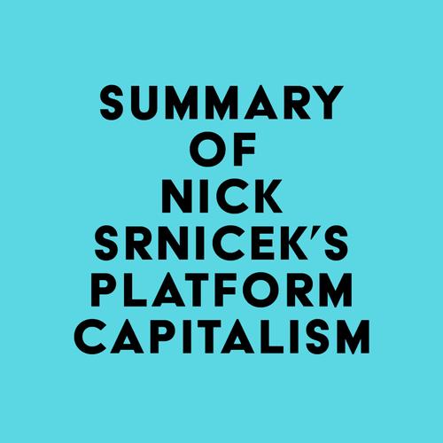 Summary of Nick Srnicek's Platform Capitalism