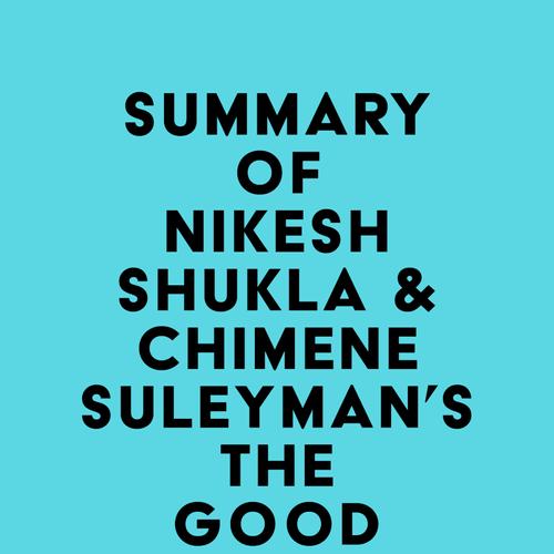 Summary of Nikesh Shukla & Chimene Suleyman's The Good Immigrant